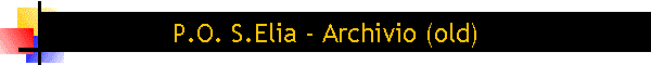 P.O. S.Elia - Archivio (old)